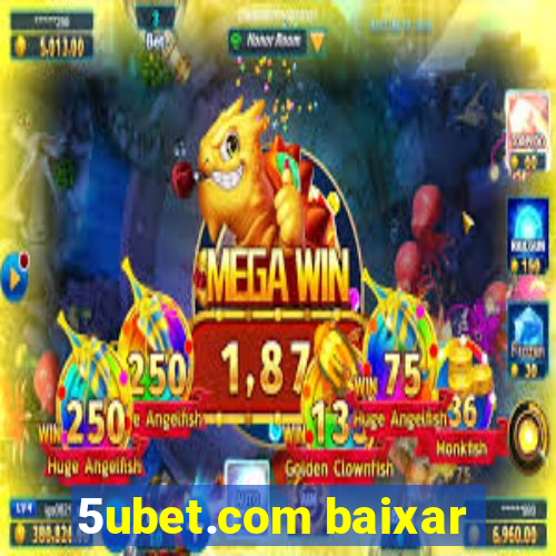 5ubet.com baixar